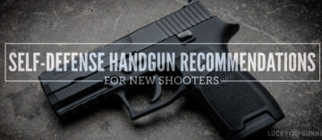 Handgun Recommendations for New Shooters