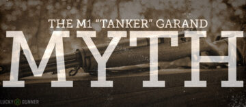 The M1 “Tanker” Garand Myth